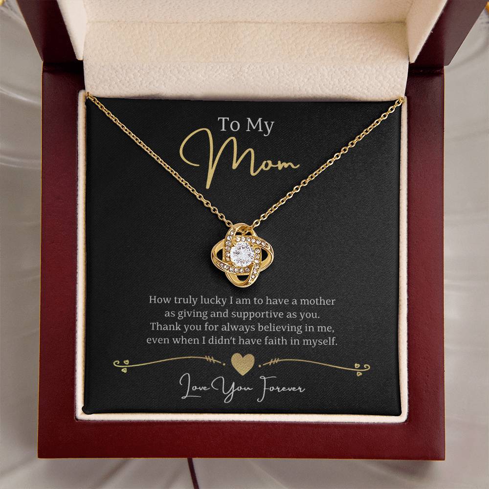 Jewelry To My Mom, Thank you for always believing in me, Love You Forever - Beautiful Love Knot Necklace GiftsByJeff Gifts By Jeff Pittsburgh PA