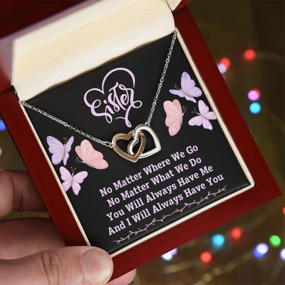 Jewelry To My Sister, You Will Always Have Me, And I Will Always Have You - Interlocking Hearts Necklace GiftsByJeff Gifts By Jeff Pittsburgh PA