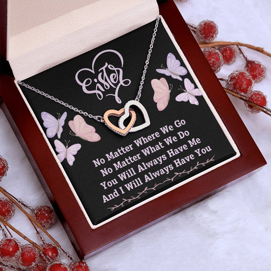 Jewelry To My Sister, You Will Always Have Me, And I Will Always Have You - Interlocking Hearts Necklace GiftsByJeff Gifts By Jeff Pittsburgh PA