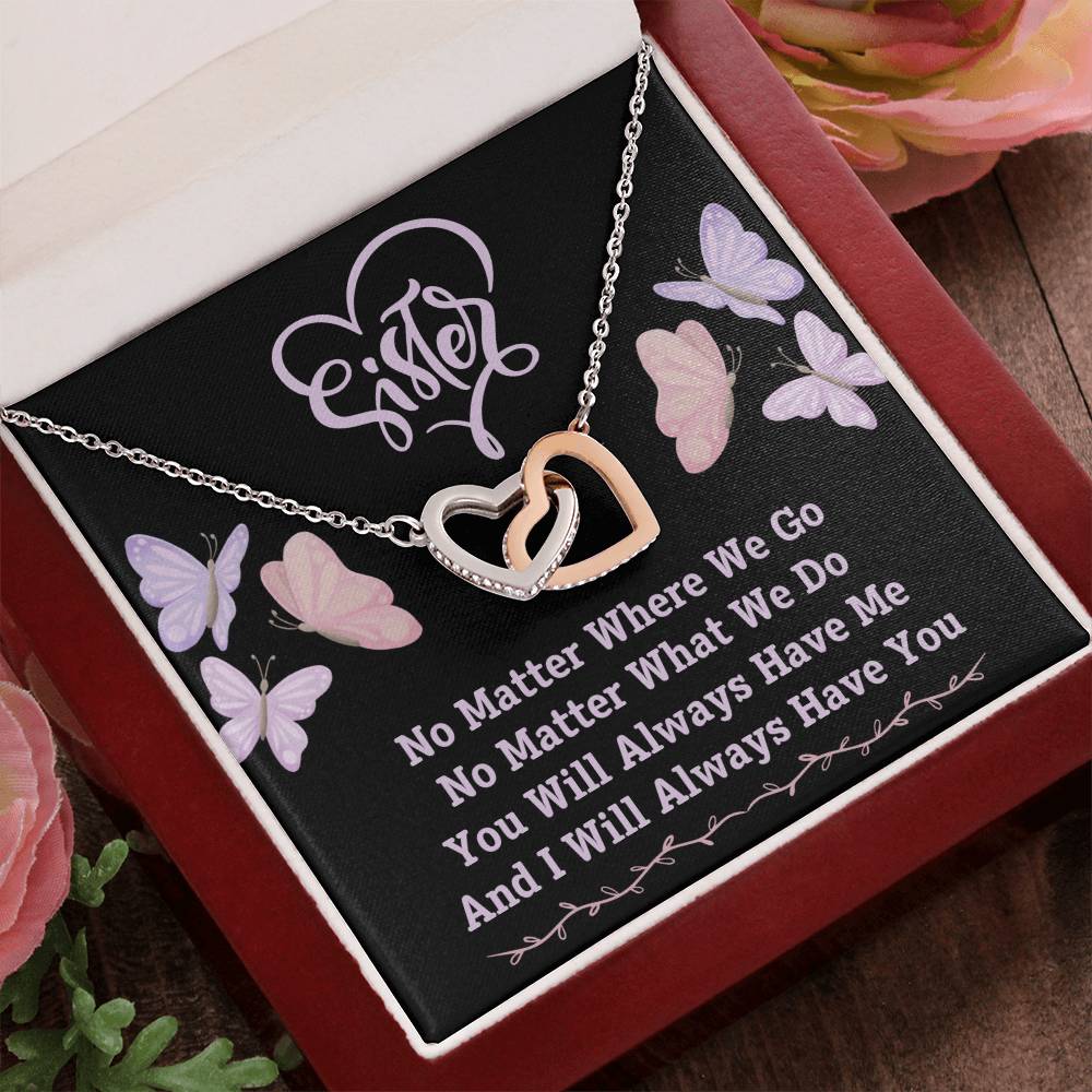 Jewelry To My Sister, You Will Always Have Me, And I Will Always Have You - Interlocking Hearts Necklace GiftsByJeff Gifts By Jeff Pittsburgh PA