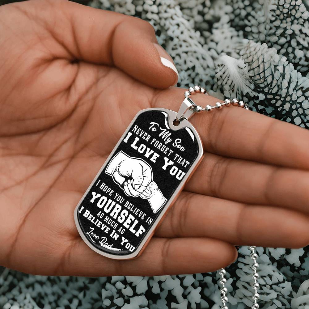 Jewelry To My Son, Believe In Yourself As Much As I Believe In You, Love Dad - Graphic Dog Tag Necklace GiftsByJeff Gifts By Jeff Pittsburgh PA