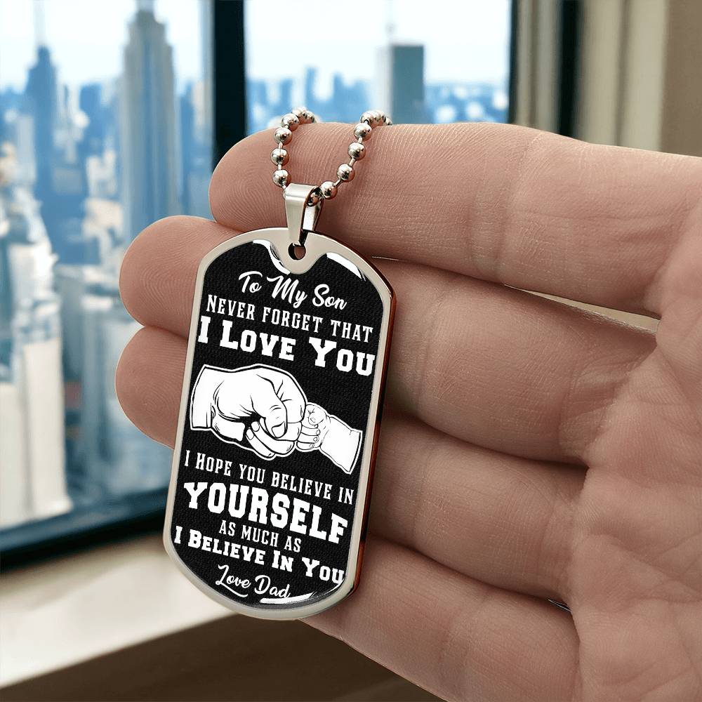 Jewelry To My Son, Believe In Yourself As Much As I Believe In You, Love Dad - Graphic Dog Tag Necklace GiftsByJeff Gifts By Jeff Pittsburgh PA