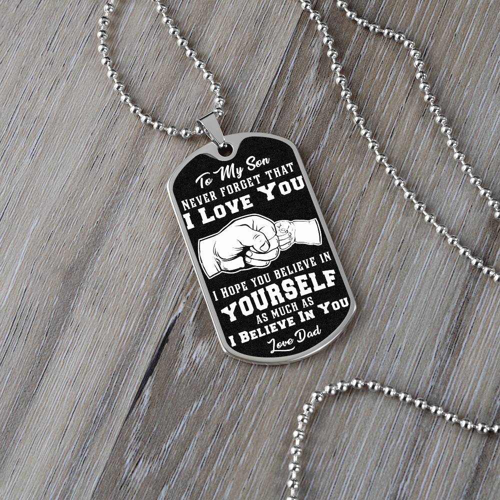 Jewelry To My Son, Believe In Yourself As Much As I Believe In You, Love Dad - Graphic Dog Tag Necklace GiftsByJeff Gifts By Jeff Pittsburgh PA