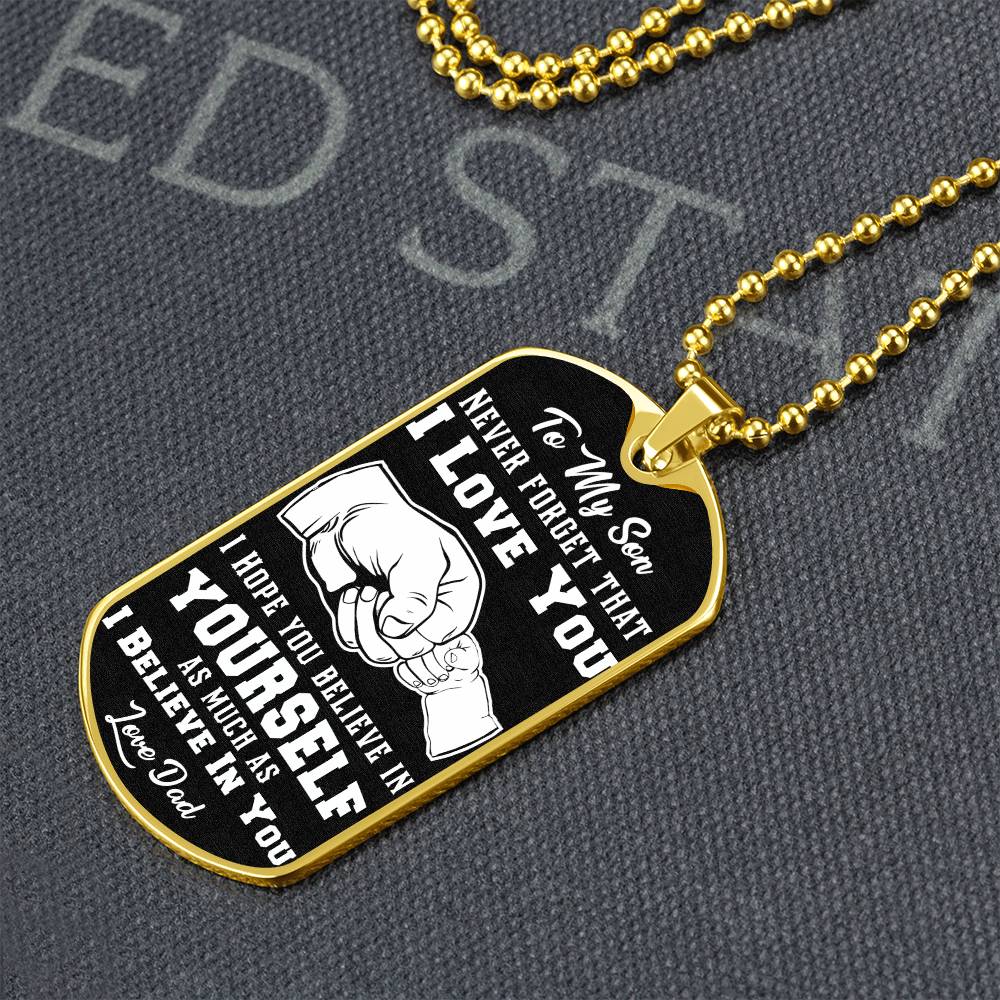 Jewelry To My Son, Believe In Yourself As Much As I Believe In You, Love Dad - Graphic Dog Tag Necklace GiftsByJeff Gifts By Jeff Pittsburgh PA