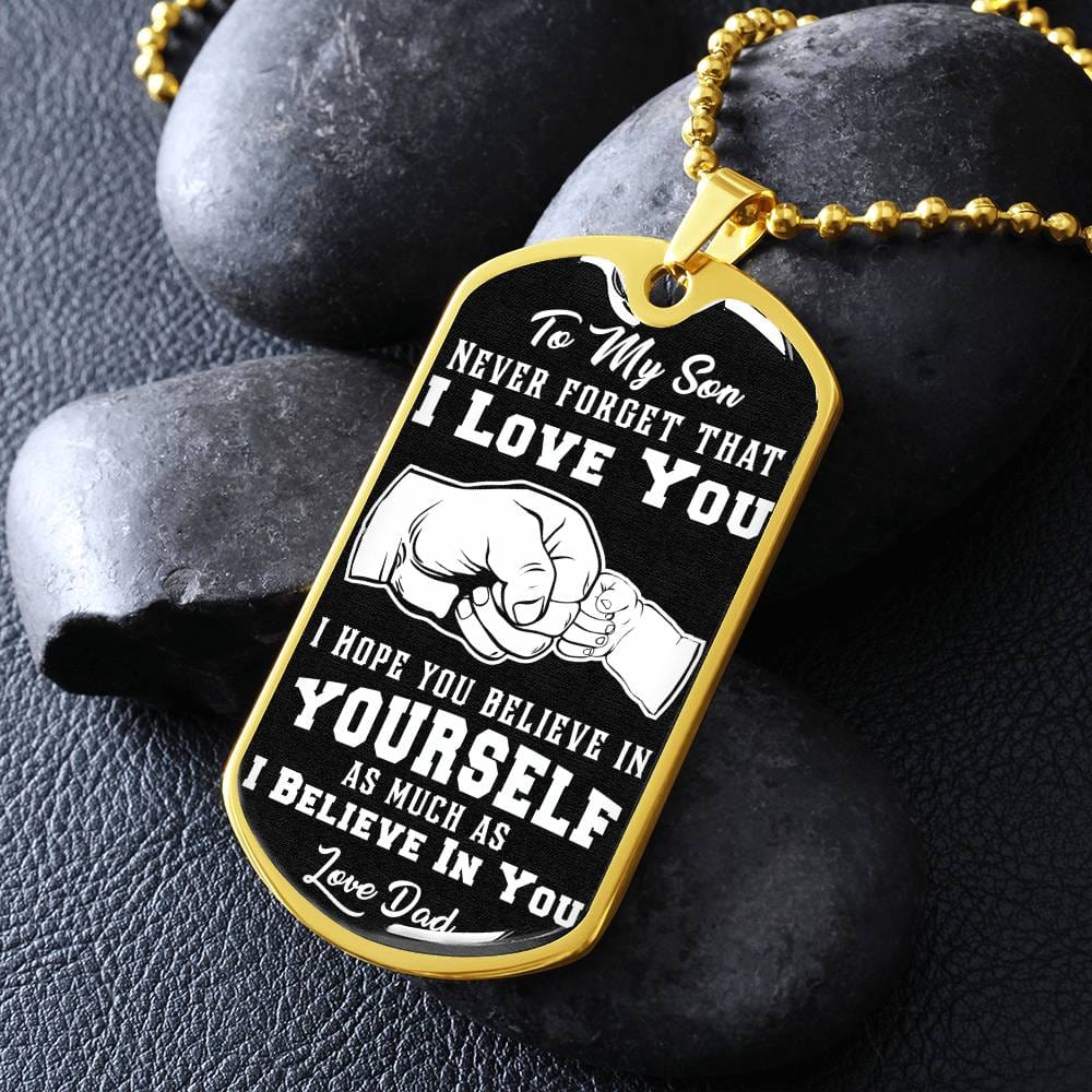 Jewelry To My Son, Believe In Yourself As Much As I Believe In You, Love Dad - Graphic Dog Tag Necklace GiftsByJeff Gifts By Jeff Pittsburgh PA