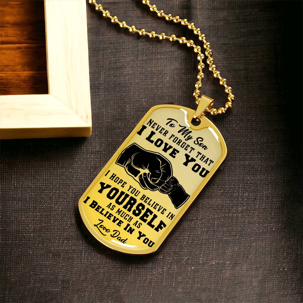 Jewelry To My Son, I Believe In You, Love Dad - Graphic Dog Tag Necklace GiftsByJeff Gifts By Jeff Pittsburgh PA