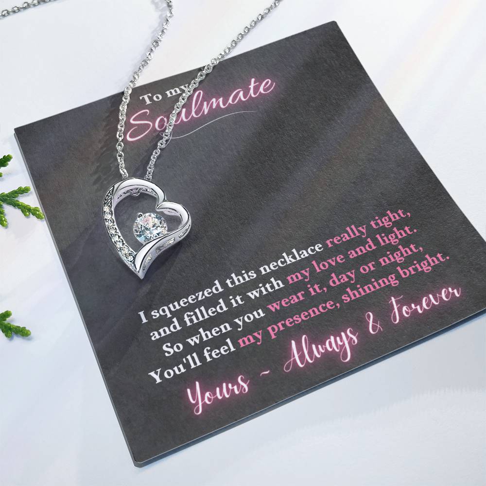 Jewelry To My Soulmate  - So when you wear it, day or night, You'll feel my presence, shining bright. ~ Forever Love Necklace GiftsByJeff Gifts By Jeff Pittsburgh PA