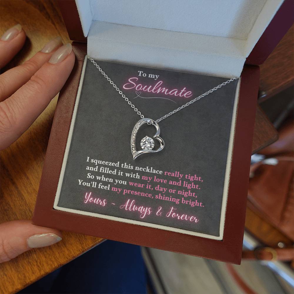 Jewelry To My Soulmate  - So when you wear it, day or night, You'll feel my presence, shining bright. ~ Forever Love Necklace GiftsByJeff Gifts By Jeff Pittsburgh PA