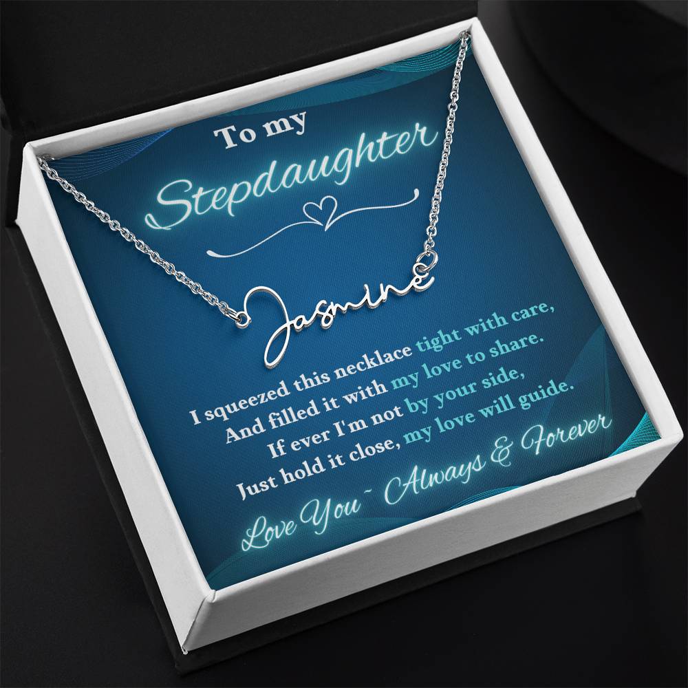 Jewelry To My Stepdaughter ~ If ever I'm not by your side, Just hold it close, my love will guide. - Signature Style Name Necklace! GiftsByJeff Gifts By Jeff Pittsburgh PA