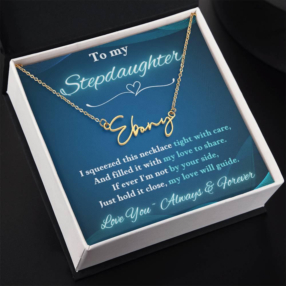 Jewelry To My Stepdaughter ~ If ever I'm not by your side, Just hold it close, my love will guide. - Signature Style Name Necklace! GiftsByJeff Gifts By Jeff Pittsburgh PA