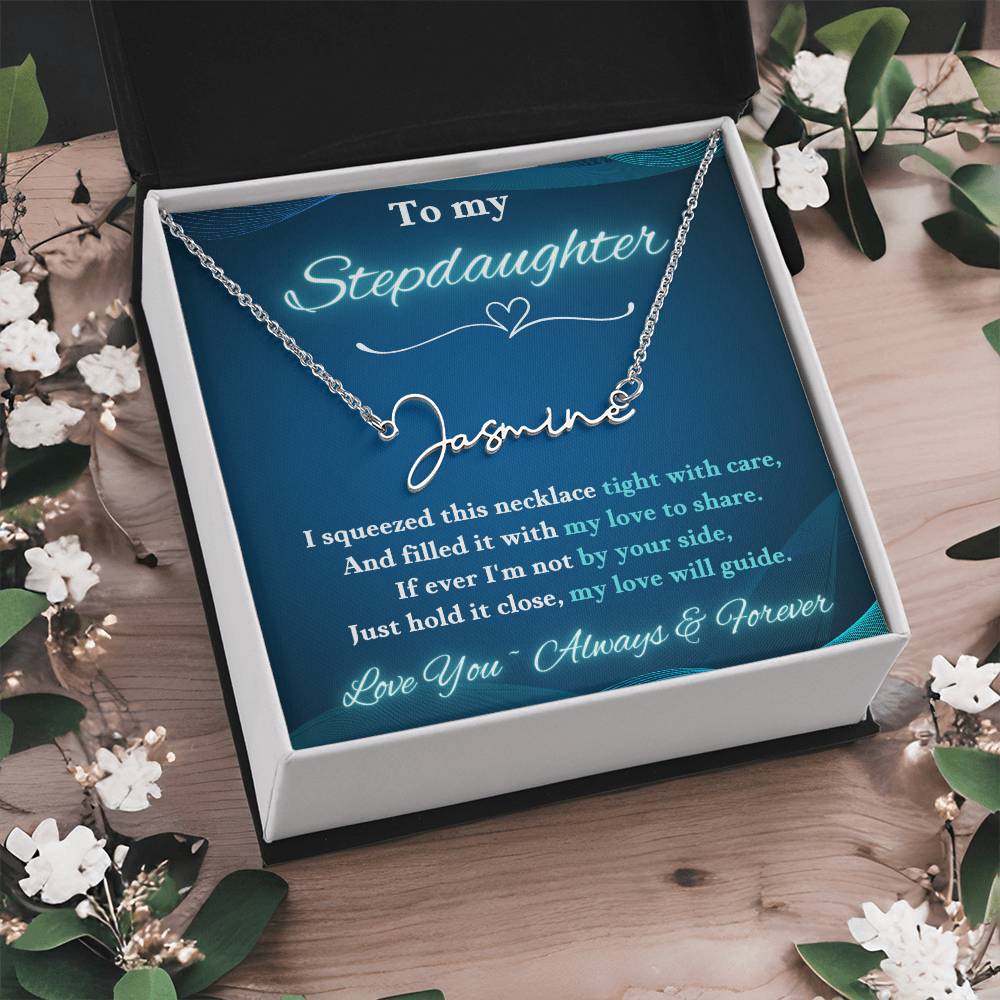 Jewelry To My Stepdaughter ~ If ever I'm not by your side, Just hold it close, my love will guide. - Signature Style Name Necklace! GiftsByJeff Gifts By Jeff Pittsburgh PA