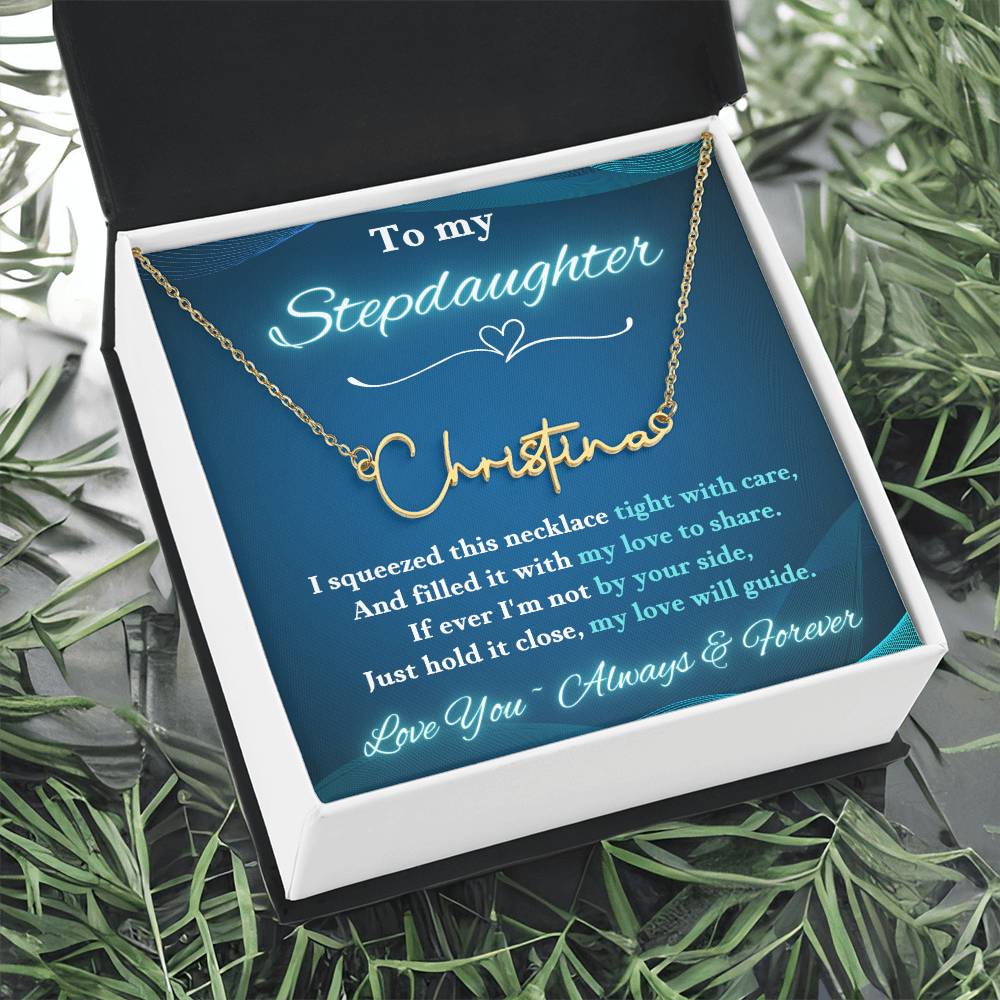 Jewelry To My Stepdaughter ~ If ever I'm not by your side, Just hold it close, my love will guide. - Signature Style Name Necklace! GiftsByJeff Gifts By Jeff Pittsburgh PA