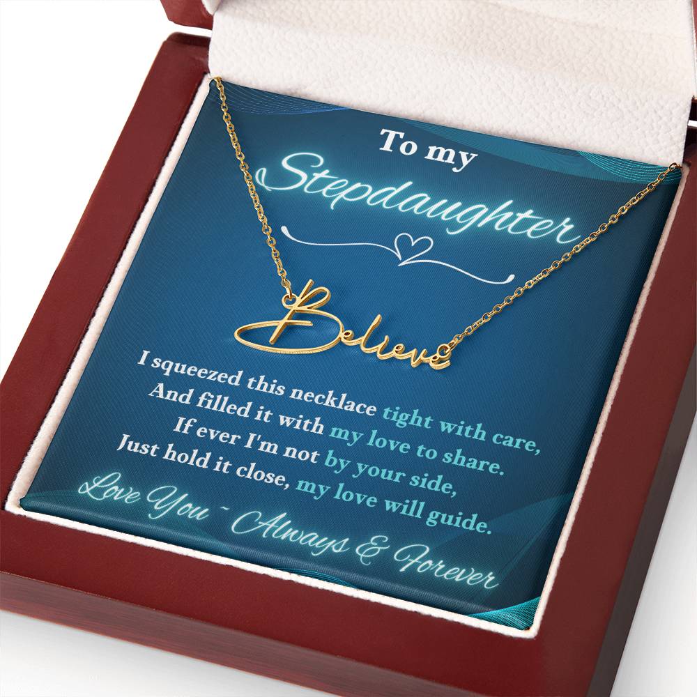 Jewelry To My Stepdaughter ~ If ever I'm not by your side, Just hold it close, my love will guide. - Signature Style Name Necklace! GiftsByJeff Gifts By Jeff Pittsburgh PA