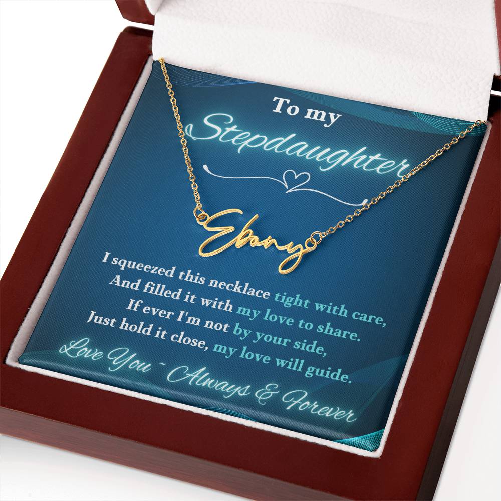 Jewelry To My Stepdaughter ~ If ever I'm not by your side, Just hold it close, my love will guide. - Signature Style Name Necklace! GiftsByJeff Gifts By Jeff Pittsburgh PA