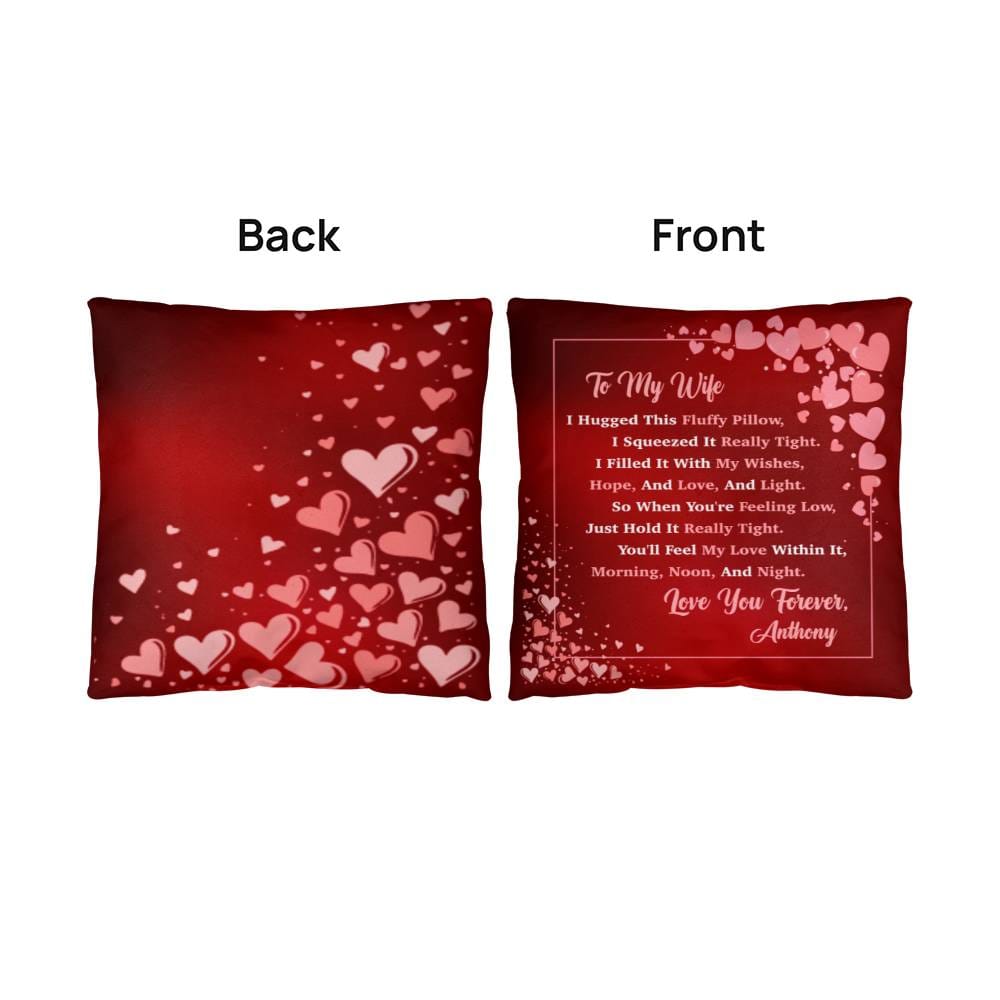 Jewelry To My Wife - Personalized Pillow - I Squeezed It Really Tight. You'll Feel My Love Within It, - Classic Throw Pillow GiftsByJeff Gifts By Jeff Pittsburgh PA