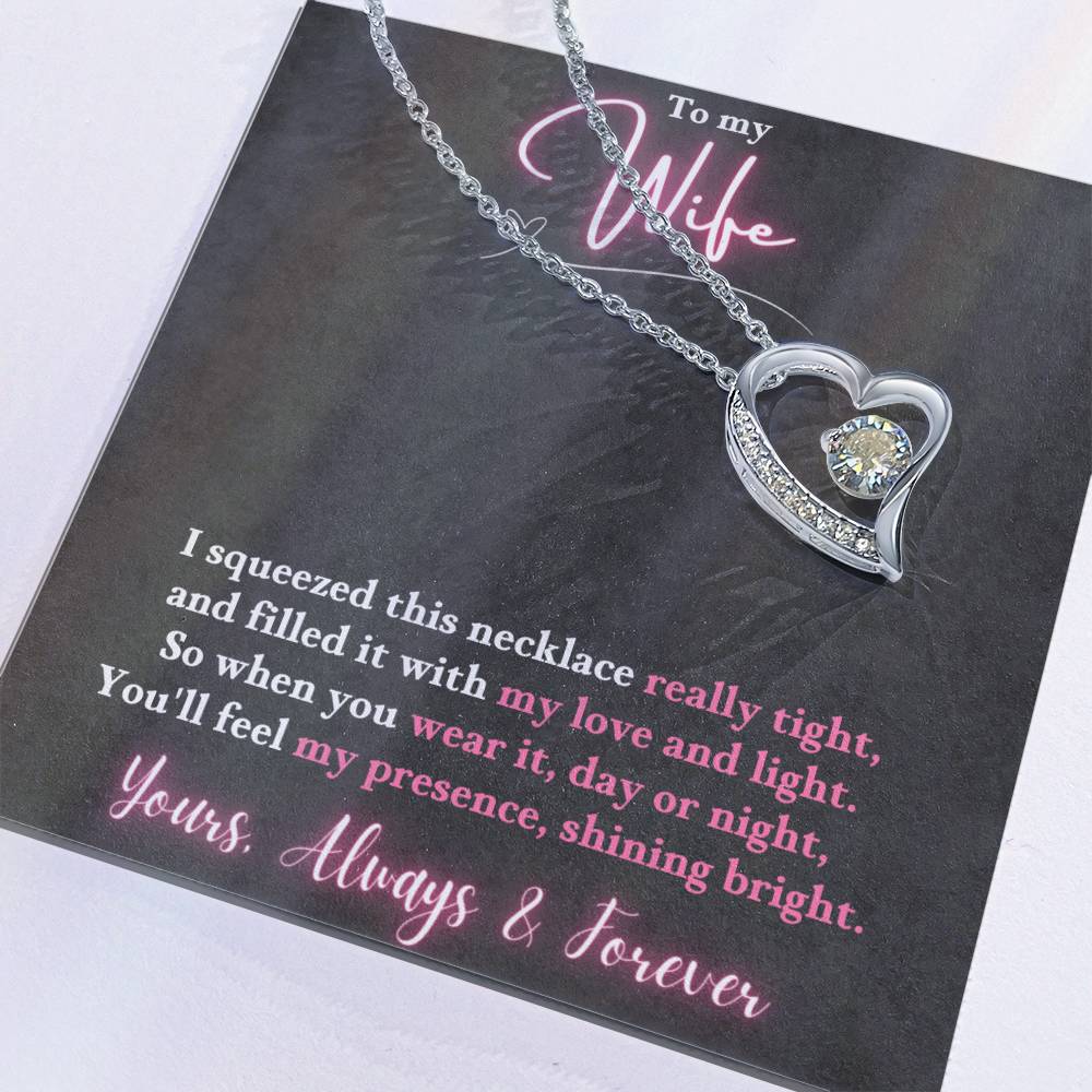 Jewelry To My Wife - So when you wear it, day or night, You'll feel my presence, shining bright. - Forever Love Necklace GiftsByJeff Gifts By Jeff Pittsburgh PA