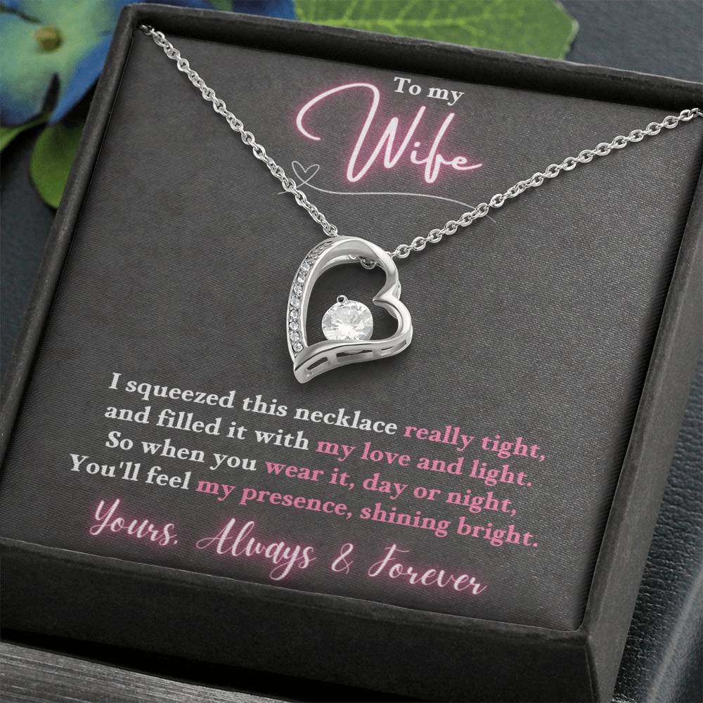 Jewelry To My Wife - So when you wear it, day or night, You'll feel my presence, shining bright. - Forever Love Necklace GiftsByJeff Gifts By Jeff Pittsburgh PA