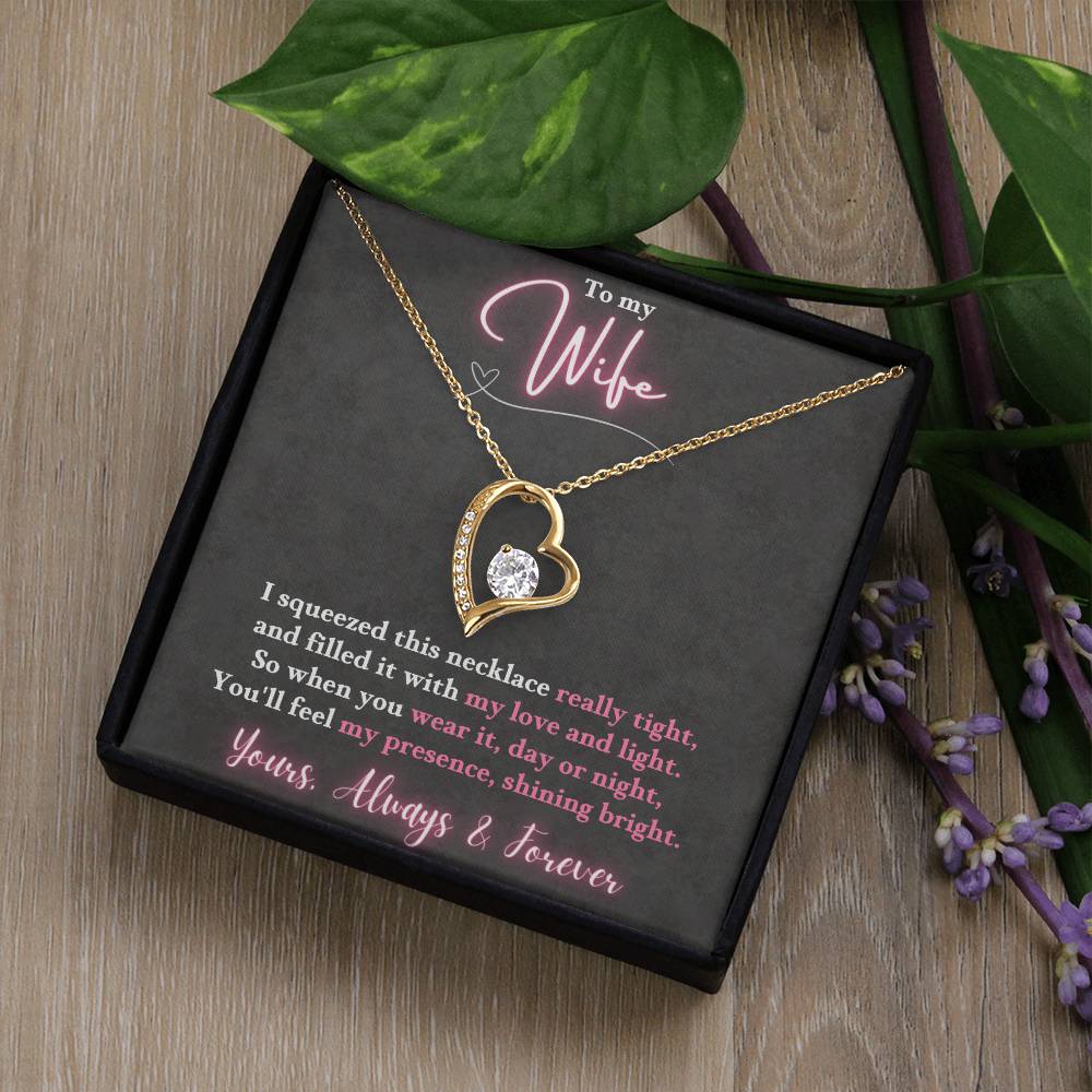 Jewelry To My Wife - So when you wear it, day or night, You'll feel my presence, shining bright. - Forever Love Necklace GiftsByJeff Gifts By Jeff Pittsburgh PA