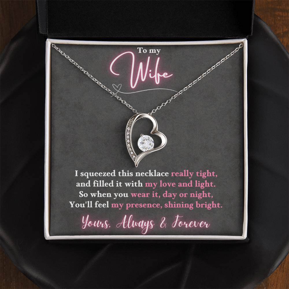 Jewelry To My Wife - So when you wear it, day or night, You'll feel my presence, shining bright. - Forever Love Necklace GiftsByJeff Gifts By Jeff Pittsburgh PA