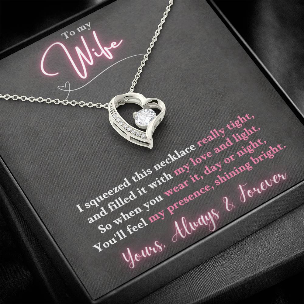 Jewelry To My Wife - So when you wear it, day or night, You'll feel my presence, shining bright. - Forever Love Necklace GiftsByJeff Gifts By Jeff Pittsburgh PA