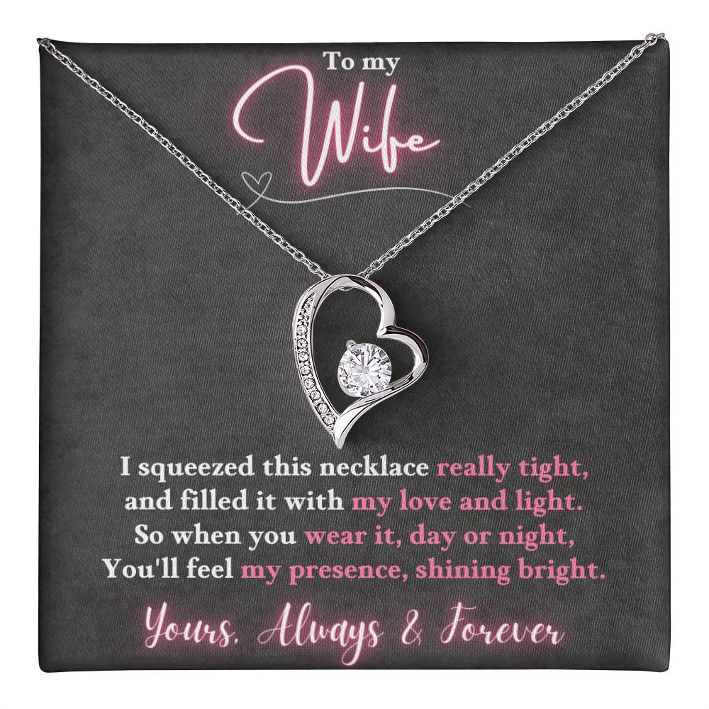 Jewelry To My Wife - So when you wear it, day or night, You'll feel my presence, shining bright. - Forever Love Necklace GiftsByJeff Gifts By Jeff Pittsburgh PA