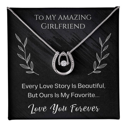 Jewelry Two Tone Box To My Amazing Girlfriend, Every Love Story Is Beautiful, But Ours Is My Favorite... Love You Forever - Beautiful Lucky In Love Necklace GiftsByJeff Gifts By Jeff Pittsburgh PA