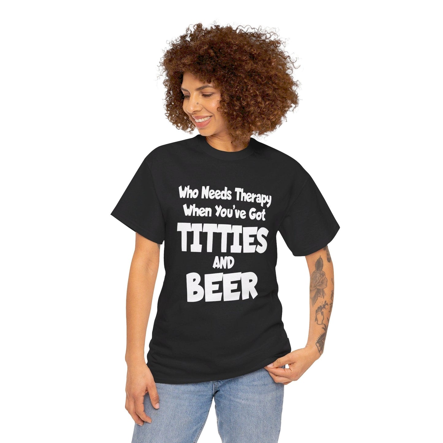 T-Shirt Who Needs Therapy When You’ve Got Titties And Beer? - Gildan 5000 Unisex T-shirt GiftsByJeff Gifts By Jeff Pittsburgh PA