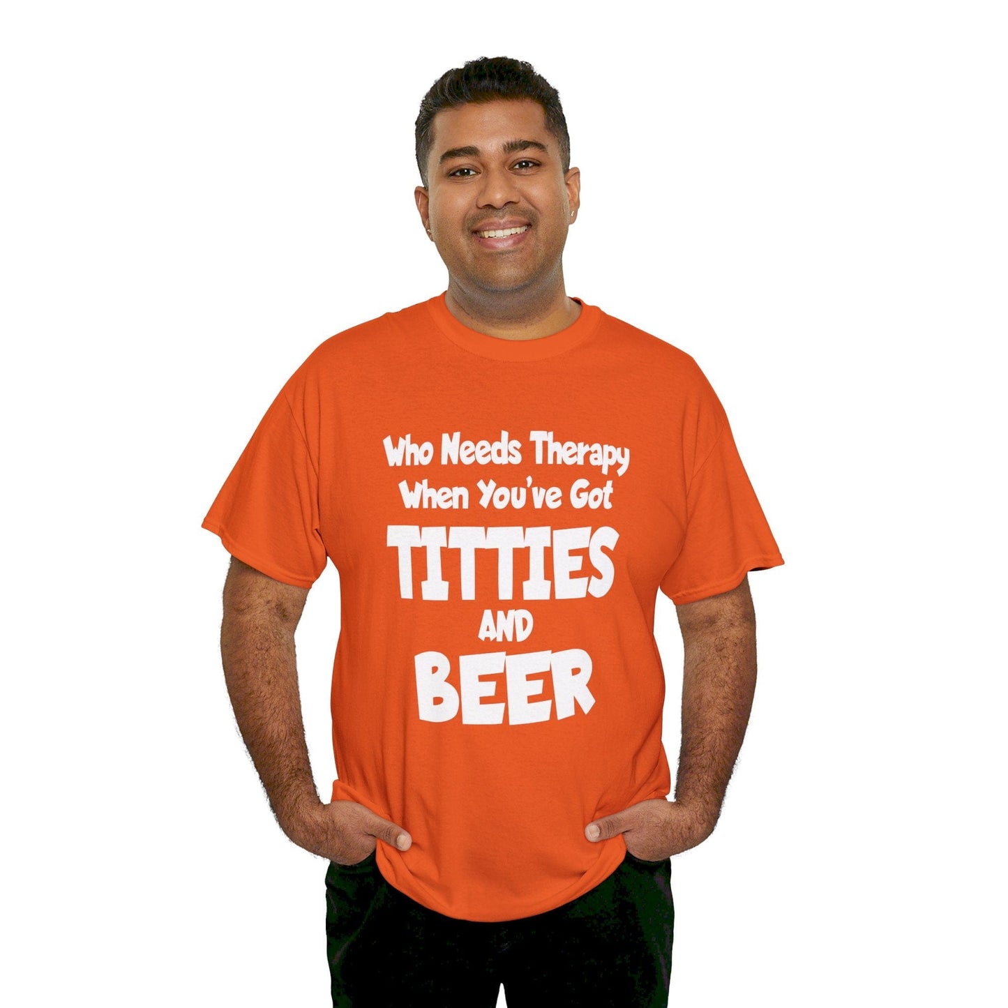 T-Shirt Who Needs Therapy When You’ve Got Titties And Beer? - Gildan 5000 Unisex T-shirt GiftsByJeff Gifts By Jeff Pittsburgh PA