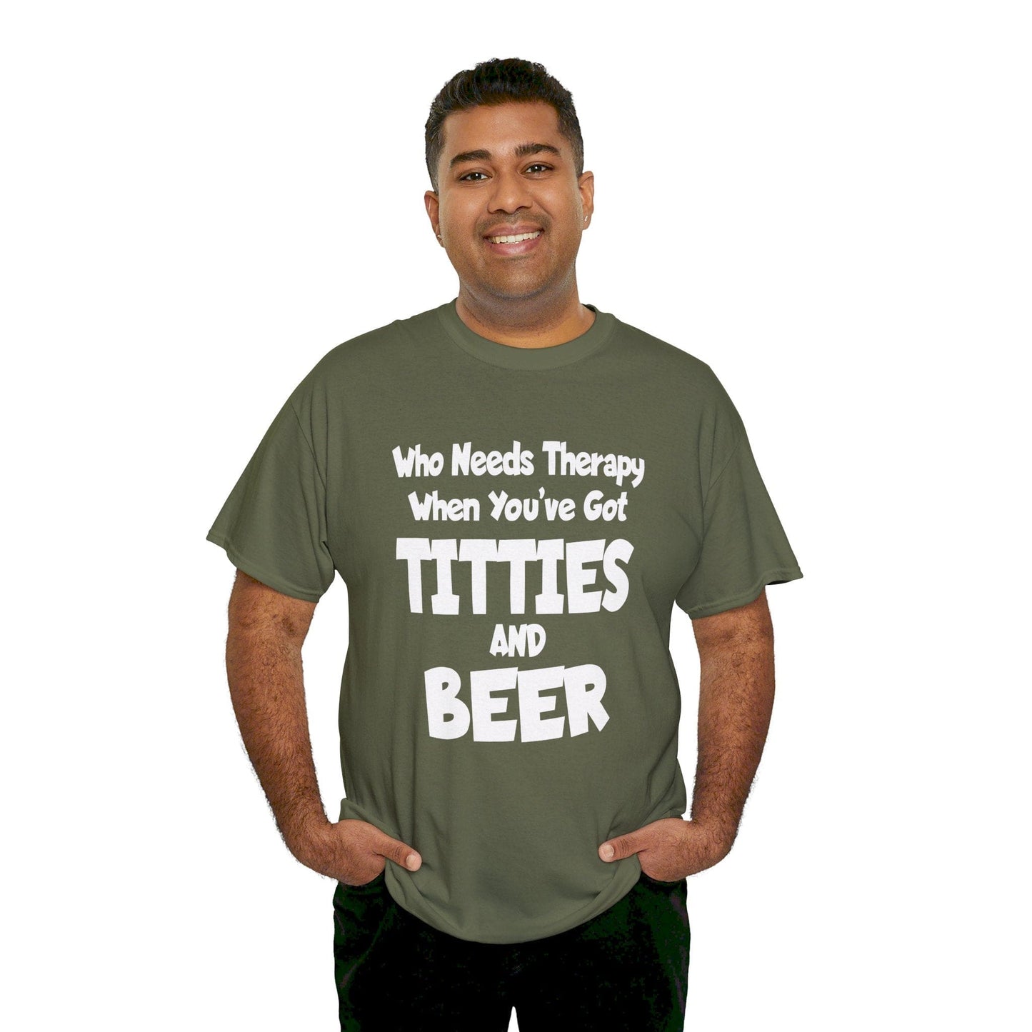 T-Shirt Who Needs Therapy When You’ve Got Titties And Beer? - Gildan 5000 Unisex T-shirt GiftsByJeff Gifts By Jeff Pittsburgh PA