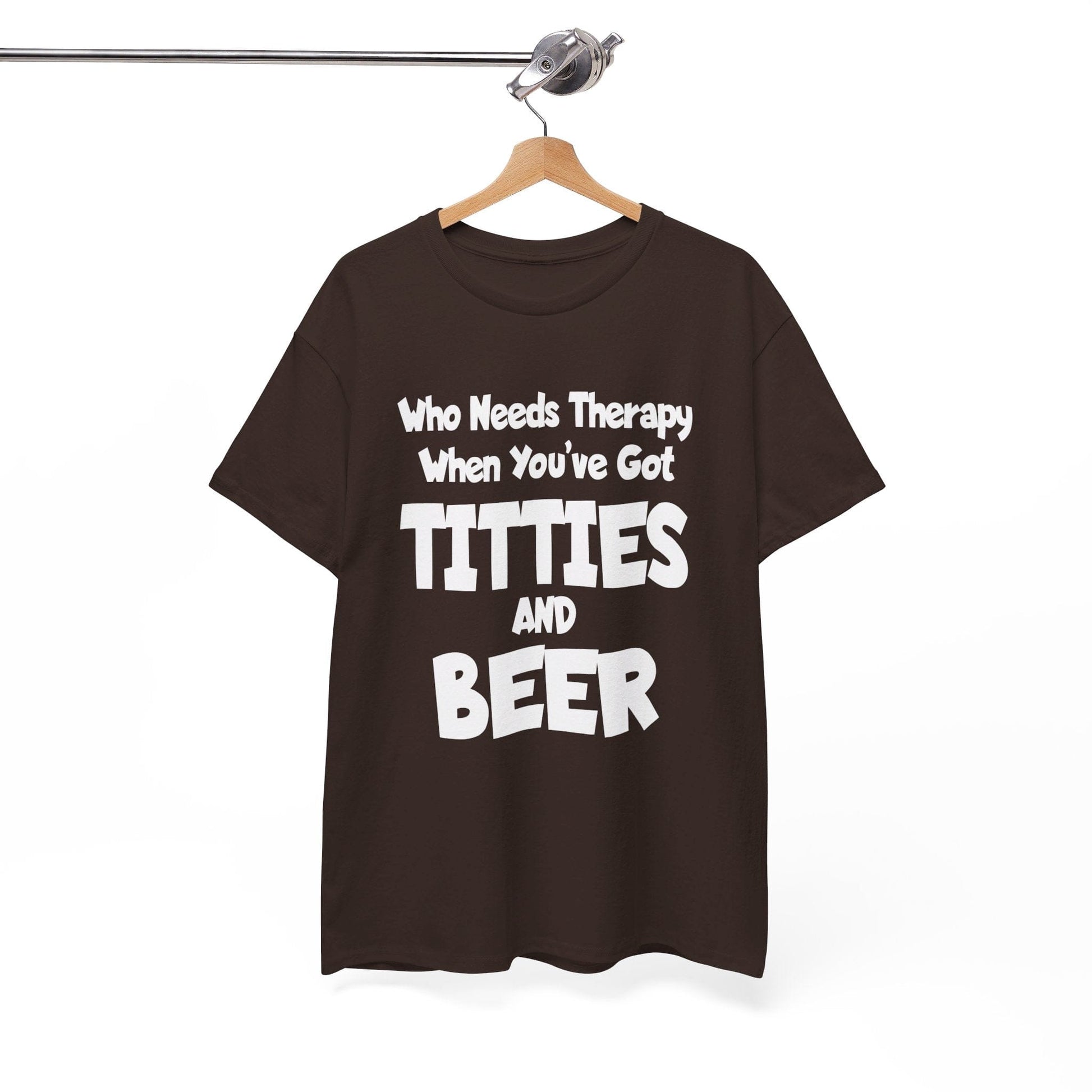 T-Shirt Who Needs Therapy When You’ve Got Titties And Beer? - Gildan 5000 Unisex T-shirt GiftsByJeff Gifts By Jeff Pittsburgh PA