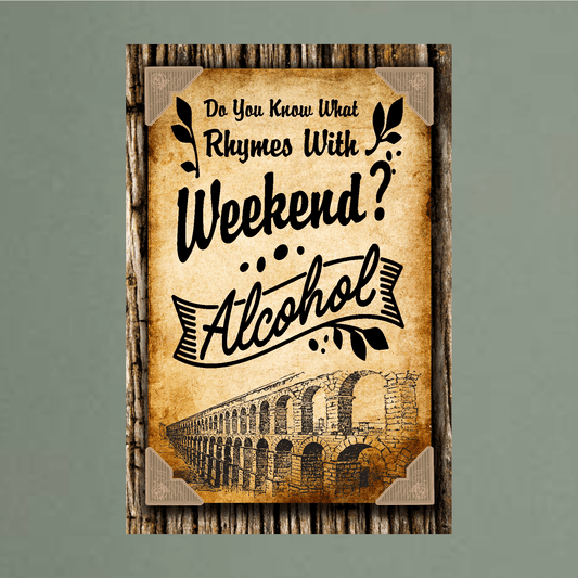 accessories You Know What Rhymes With Friday? Alcohol (Wall) - 12" x 18" Vintage Metal Sign GiftsByJeff Gifts By Jeff Pittsburgh PA